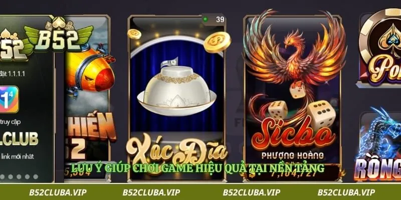 B52Club - Link Truy Cập B52 Club | Tải iOS/APK Chính Thức 2026 10 Lưu ý giúp chơi game hiệu quả tại nền tảng